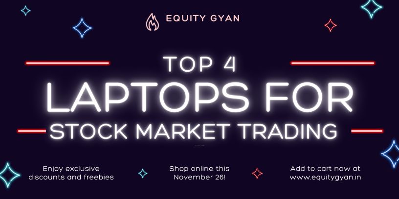 Top 4 Laptops for Stock Market Trading